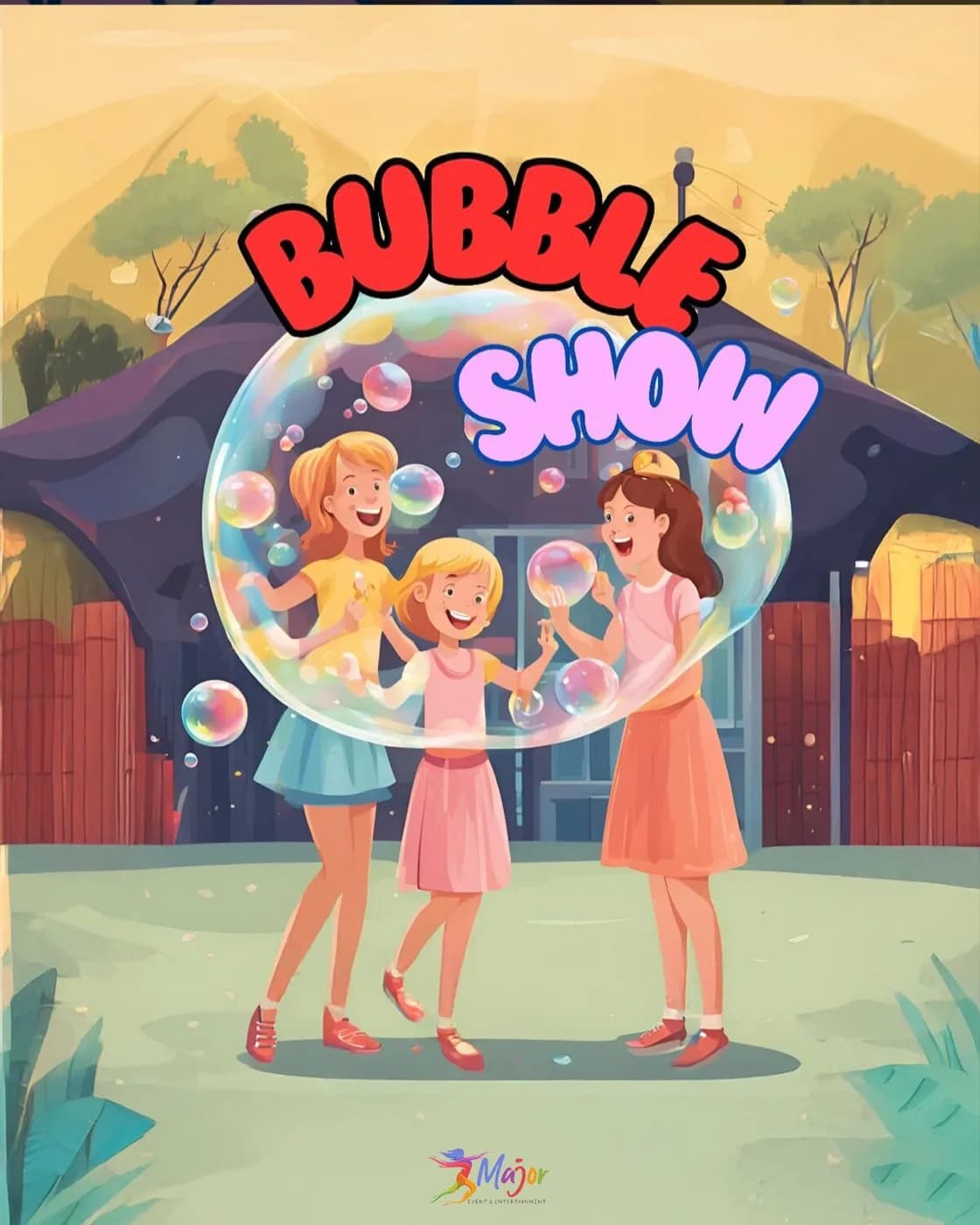 Bubble Show — Major Event