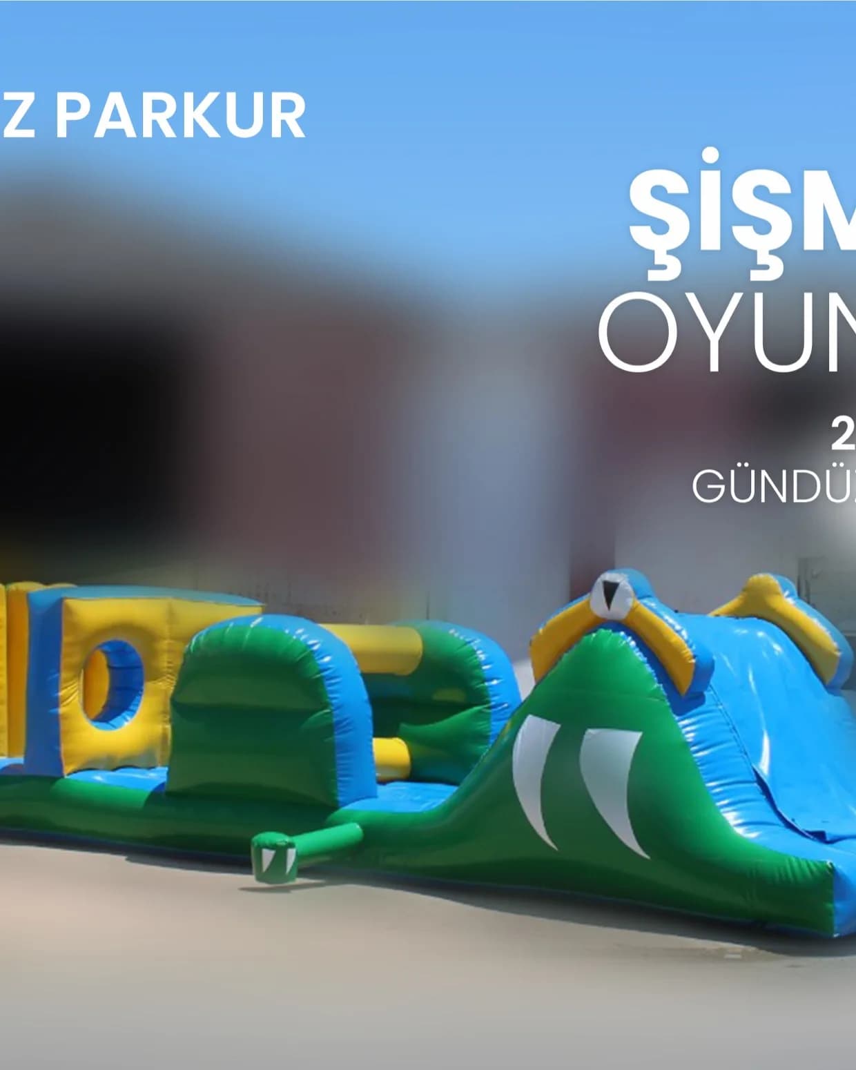 Şişme Havuz Oyun Parkuru — Major Event
